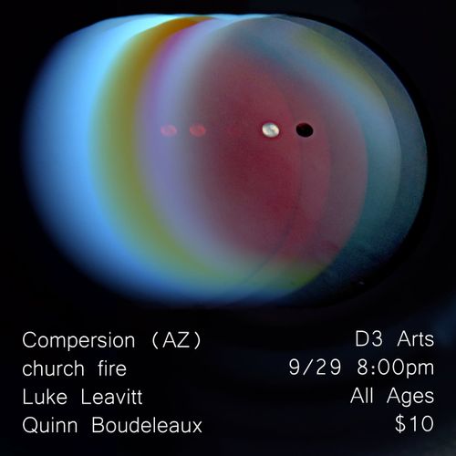Compersion (AZ), Chuch Fire, Luke Leavitt, Quinn Boudeleaux at D3