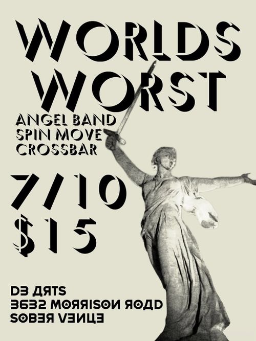Worlds Worst, Angel Band, Spin Move, Crossbar