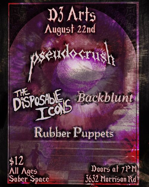 Pseudocrush, The Disposable Icons, Back Blunt, Rubber Puppets