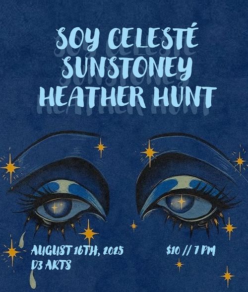 Soy Celeste, Sunstoney, Heather Hunt