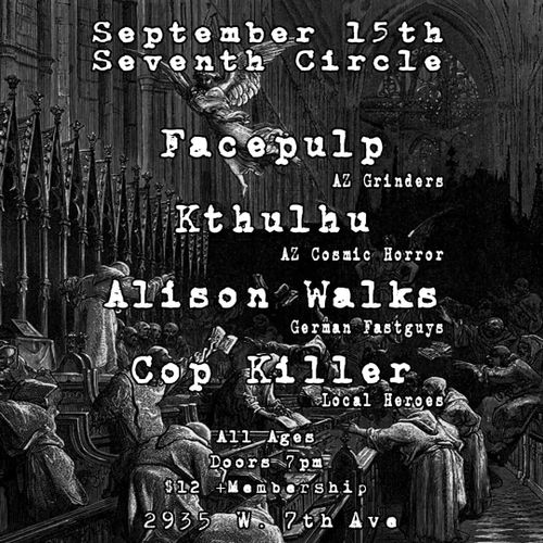 FacePulp. Kthulhu, Alison Walks, Cop Killer